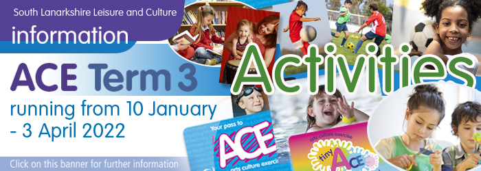 ACE term three children's activities with South Lanarkshire Leisure and Culture