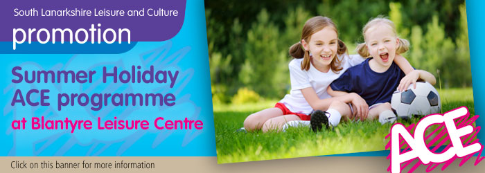 Summer Holiday Programme ACE programme at Blantyre Leisure Centre