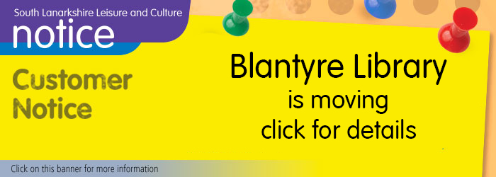 Blantyre Library is Moving Slider image