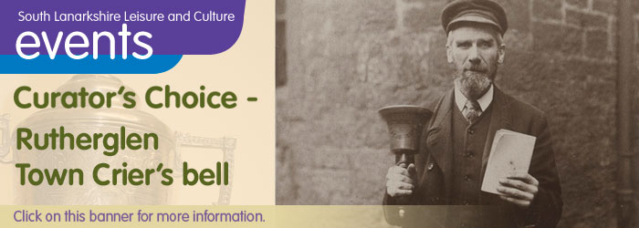 Rutherglen Town Hall Curator's Choice: Rutherglen Town Crier’s Bell